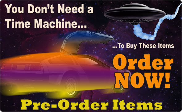 Pre-Order items - Buy NOW!